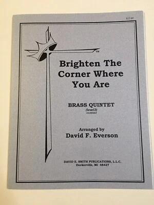 Sheet Music Brighten the Corner Where You Are - Brass Quintet Arr Dana F Everson - Image 1 of 3