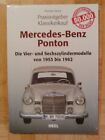 Mercedes-Benz Ponton 4- u. 6 Zyl. von 1953-1962 Praxisratgeber Klasssikerkauf 