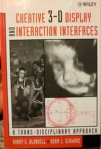 Creative 3-D Display and Interaction Interfaces: A Trans-Disciplinary Approach - Picture 1 of 2