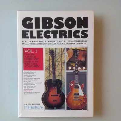 Gibson Electrics Volume 1 Andre Duchossoir Mediapresse Hardcover 1981 - Image 1 of 4