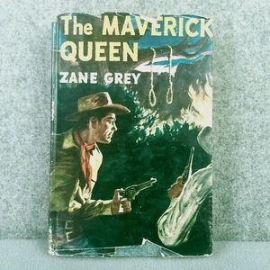 THE MAVERICK QUEEN Zane Grey Copyright 1950 Grosset & Dunlap HC Dust Jacket VTG - Picture 1 of 19