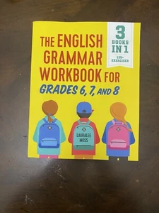 The English Grammar Workbook for Grades 6, 7, and 8: 125+ Simple Exercises t... - Picture 1 of 3
