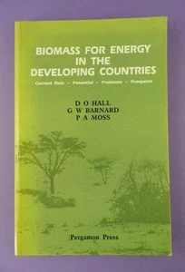 Biomass For Energy In The Developing Countries by Hall, Barnard & Moss 1982 - Imagen 1 de 1