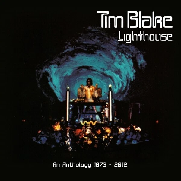 TIM BLAKE - LIGHTHOUSE ANTHOLOGY 1973 - 2012, ANTHOLOGY 3 CD+DVD NEU - Bild 1 von 1