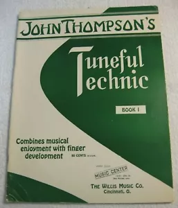 John Thompson's Tuneful Technic Book 1 Piano - Picture 1 of 1