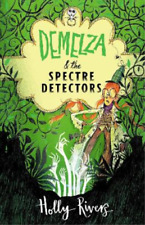 Holly Rivers Demelza and the Spectre Detectors (Paperback) (UK IMPORT)