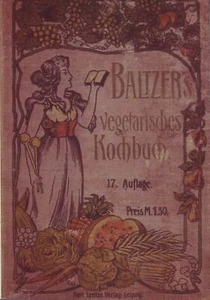 Baltzers vegetarisches Kochbuch // Kochen Backen // Rezepte von 1911 // Buch NEU - Bild 1 von 1