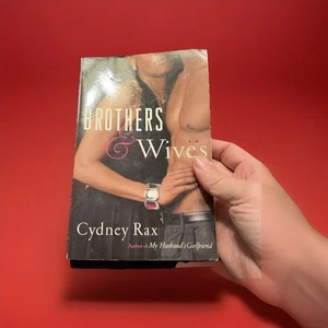 Brothers and Wives : A Novel by Cydney Rax (2010, Trade Paperback) - Picture 1 of 4