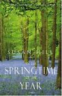 In The Springtime Of The Year-Susan Hill, 9781902421179