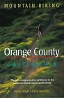 Mountain Biking Orange County California by Randy Vogel (English) Paperback Book