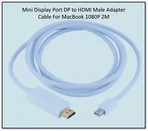 Mini Display Port DP to HDMI Male Adapter Cable For MacBook 1080P 2M - Picture 1 of 1
