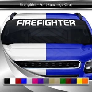 FIREFIGHTER Windshield Decal Window Sticker Vinyl Graphic Banner Firefighter Car - Picture 1 of 9