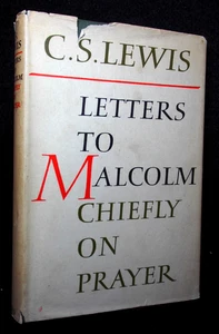 C S Lewis - Letters to Malcolm Chiefly on Prayer (1964-1st) Christianity, HB/DJ - Picture 1 of 9