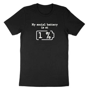 Shirt My Social Battery Is At 1% lustig introvertiert sarkastisch Homebody Angst - Bild 1 von 22
