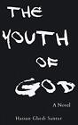 The Youth Of God, Santur, Hassan Ghedi
