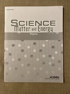 ABeka A Beka Grade 9 Science Matter and Energy Student Tests unused - Picture 1 of 11