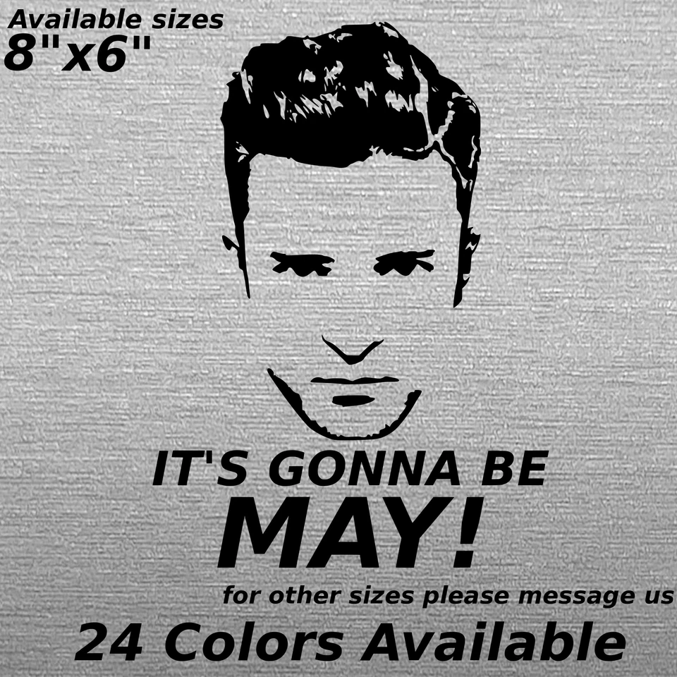 Its gonna be may graphic decal sticker Justin Timberlake N'sync funny humor cars - Image 1 of 1