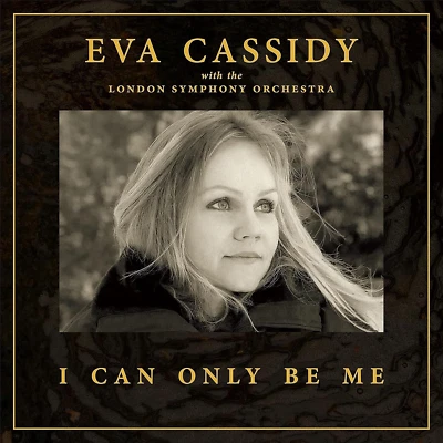 EVA CASSIDY "I CAN ONLY BE ME" BRAND NEW! STILL SEALED LP! (MINT) - Image 1 of 3