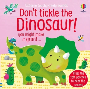 Don't Tickle the Dinosaur! | Sam Taplin | Touchy-feely sound books | Englisch - Bild 1 von 1