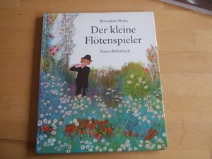 Bernadette Watts - Der kleine Flötenspieler ( 1975 EA ) ISBN 387627849x PETERS - Bild 1 von 10