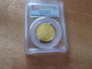 2014-W Lou Hoover MS70 Gold $10 First Strike  PCGS Certified Mint Perfect - Picture 1 of 2