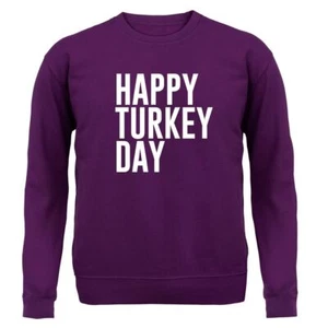 Happy Turkey Day - Kids Hoodie / Sweater - Turkeys Dinner Christmas Xmas Funny - Picture 1 of 20