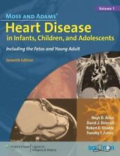 Moss and Adams' Heart Disease in Infants, Children and Adolescents: Including th