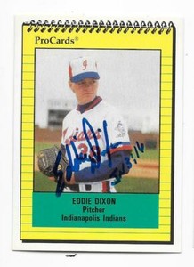 EDDIE DIXON 1991 PROCARDS AUTOGRAPHED SIGNED # 456 INDIANAPOLIS INDIANS EXPOS
