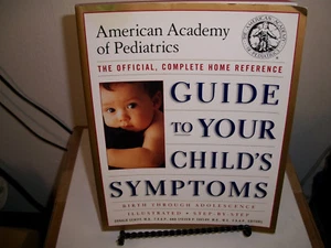 American Academy of Pediatrics: The American Academy of Pediatrics Guide to Your - Picture 1 of 1