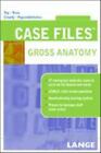 Case Files: Gross Anatomy By Eugene C. Toy, Lawrence M. Ross,