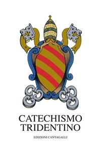 I CLASSICI CRISTIANI - Catechismo Tridentino - Traduzione P. Tito S. Centi O.P. - Foto 1 di 6