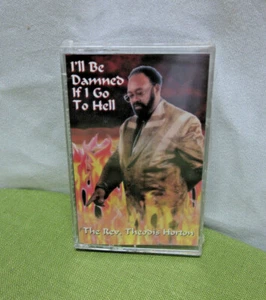 REV. THEODIS HORTON Damned If I Go To Hell cassette tape Baptist 1999 Alabama - Picture 1 of 2