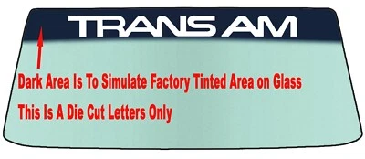 FITS TRANS AM With 2 Styles WINDSHIELD BANNER  DIE CUT DECAL W/ Application Tool - Image 1 of 4