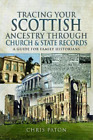 Chris Paton Tracing Your Scottish Ancestry through Church and States (oprawa miękka)