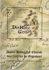 "Die Hohe Geiß" Kleine Hohegeißer Chronik Von 1268 Bis Zur Gegenwart. Zusammenge