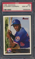 1995 Bowman #90 Vladimir Guerrero Montreal Expos HOF RC Rookie PSA 10 GEM MINT
