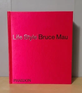Life Style Bruce Mau Phaidon Hardcover - Picture 1 of 3