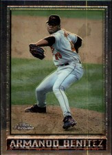 1998 Topps Chrome Baltimore Orioles Baseball Card #203 Armando Benitez
