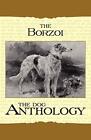 Borzoi: The Russian Wolfhound - A Dog Anthology (A Vintage Dog Books Breed Cl<|