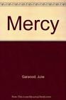 Mercy, Garwood, Julie, Good Condition, Isbn 1843954036
