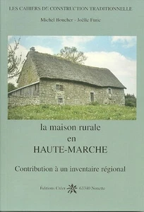 La MAISON RURALE en HAUTE-MARCHE par M. BOUCHER + J. FURIC + Construction tradit - Picture 1 of 1