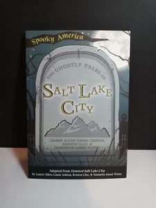 The Ghostly Tales of Salt Lake City, Utah, Spooky America, Scary Stories - Picture 1 of 4