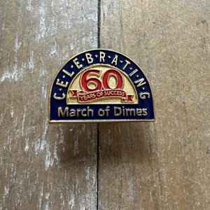 March of Dimes Pin Celebrating 60 Years Lapel Enamel Collectible - Picture 1 of 2