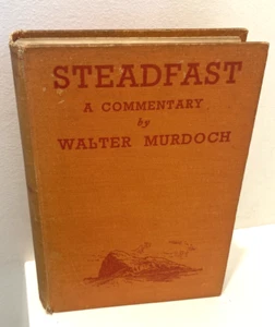 Steadfast Commentary by Walter Murdoch 1941 Vintage hard cover book OXFORD - Picture 1 of 15
