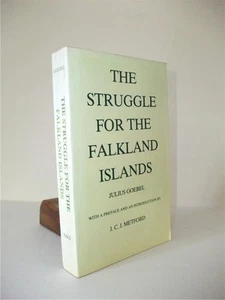 THE STRUGGLE FOR THE FALKLAND ISLANDS; Julius Goebel; Soft-cover 1982 - Picture 1 of 1