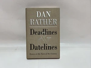 Deadlines & Datelines by Dan Rather 1st Ed., Essays at the Turn of the Century - Bild 1 von 9