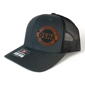 Certified OSHA Violator Funny trucker hat Richardson SnapBack - Picture 1 of 21