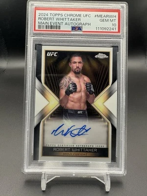 2024 Topps Chrome UFC Robert Whittaker Main Event Auto #MEA-RWH PSA 10 Gem Mint - Image 1 of 2