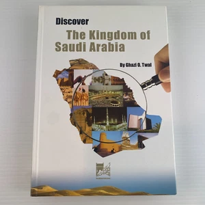 DISCOVER THE KINGDOM OF SAUDI ARABIA Ghazi O Twal HARDCOVER GULF STATES LIVING - Picture 1 of 6