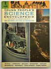 Young People's Science Encyclopedia Volume 2- An to Az Copyright 1965 3rd Print